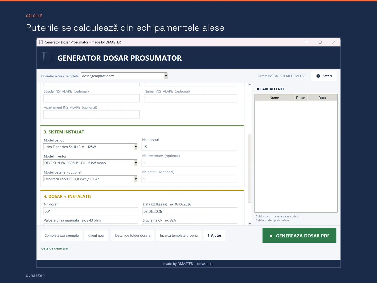 Alegerea panoului, invertorului si bateriei din catalogul propriu, cu puterile calculate automat